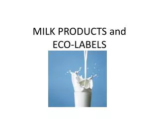 MILK PRODUCTS and ECO-LABELS