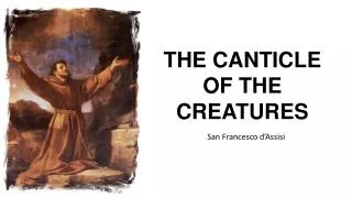 THE CANTICLE OF THE CREATURES