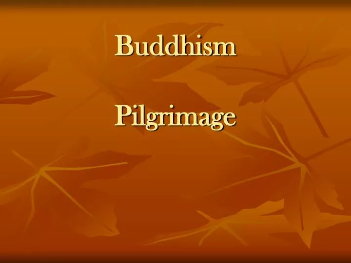 buddhism pilgrimage
