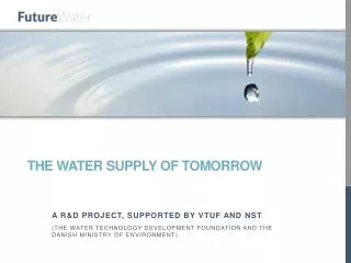The Water Supply of tomorrow
