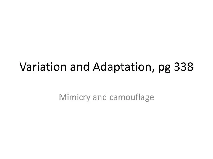 variation and adaptation pg 338