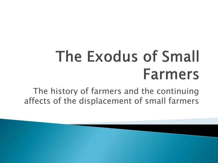 the exodus of small farmers