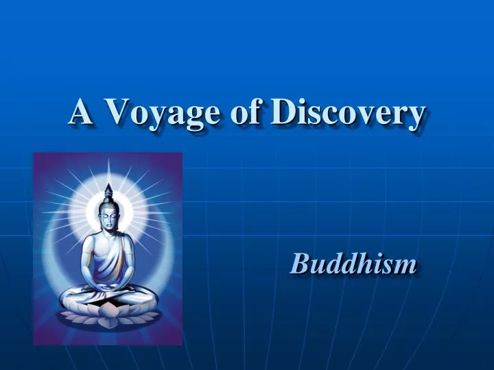 a voyage of discovery
