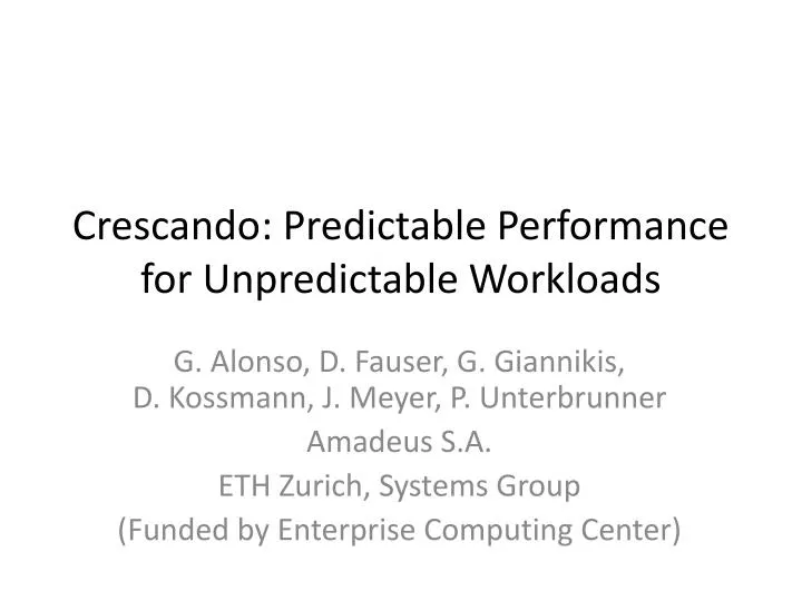 crescando predictable performance for unpredictable workloads