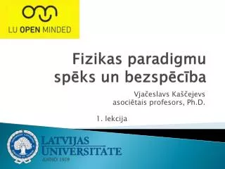 Fizikas paradigmu spēks un bezspēcība