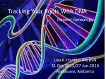 Tracking Your Roots With DNA - slide 1
