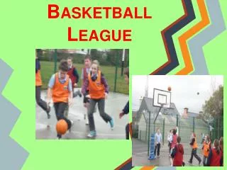 Basketball League