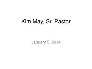 kim may sr pastor