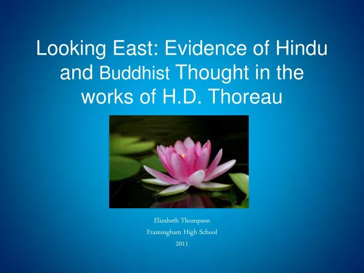 looking east evidence of hindu and buddhist thought in the works of h d thoreau