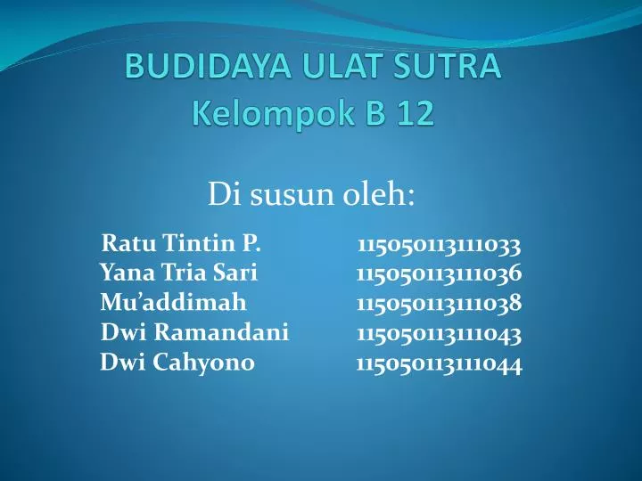 budidaya ulat sutra kelompok b 12