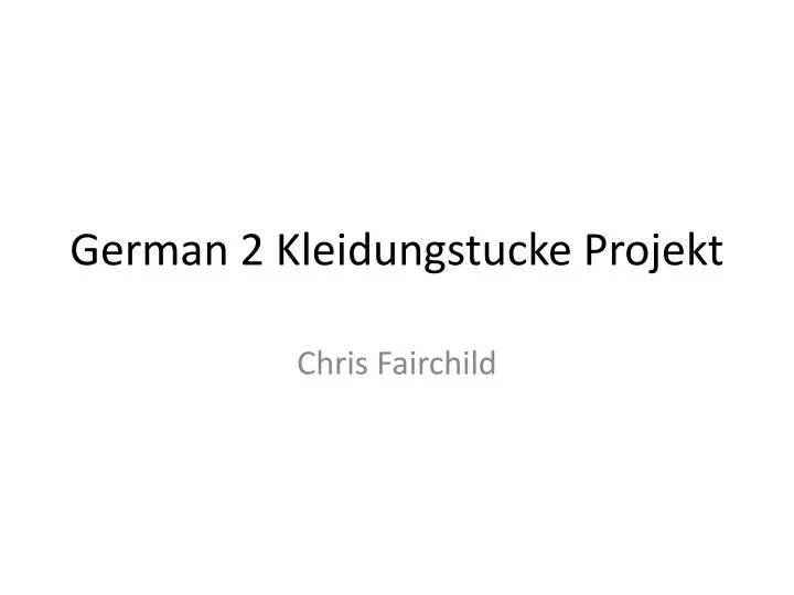 german 2 kleidungstucke projekt