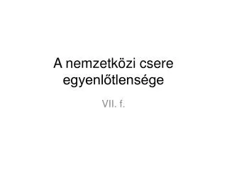 a nemzetk zi csere egyenl tlens ge