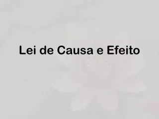 lei de causa e efeito