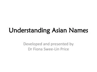 Understanding Asian Names
