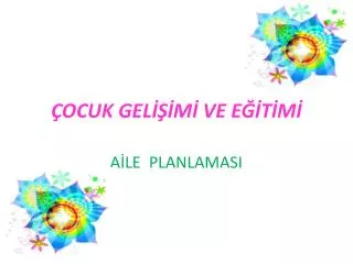 ocuk gel m ve e t m