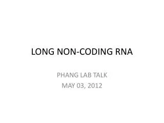LONG NON-CODING RNA