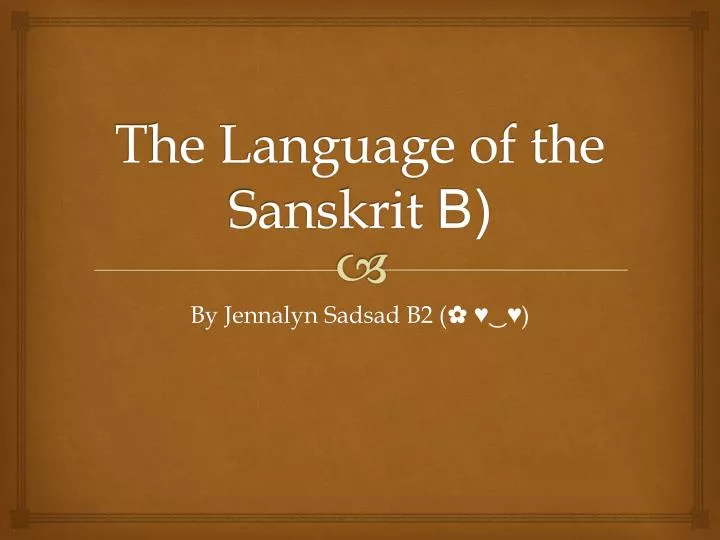 the language of the sanskrit b