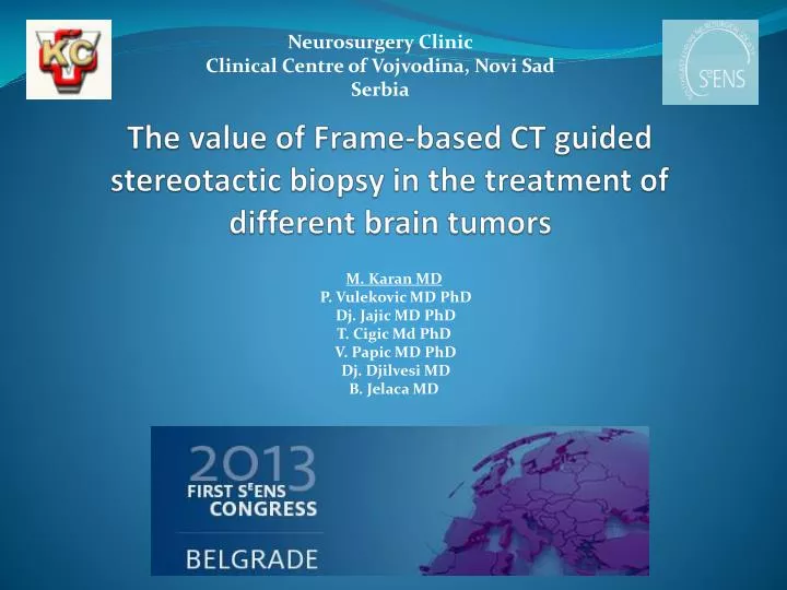 the value of frame based ct guided stereotactic biopsy in the treatment of different brain tumors