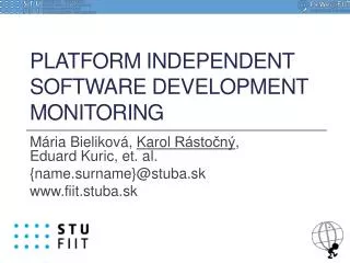 Platform Independent software development monitoring