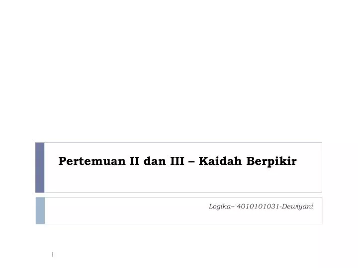 pertemuan ii dan iii kaidah berpikir