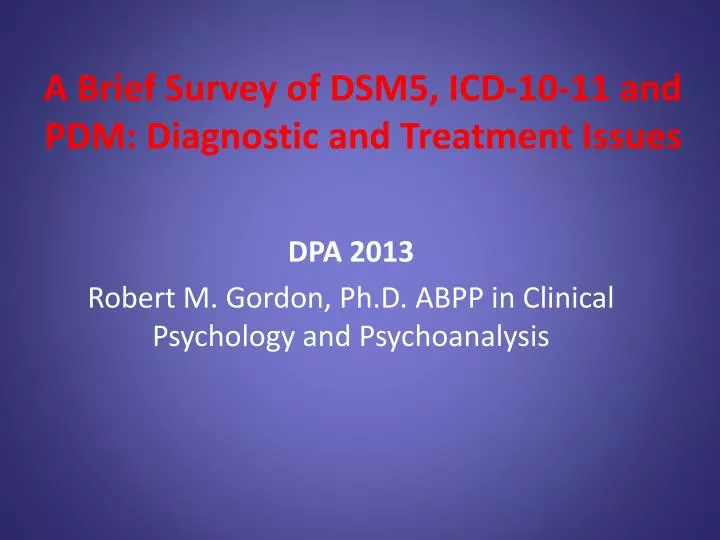 a brief survey of dsm5 icd 10 11 and pdm diagnostic and treatment issues