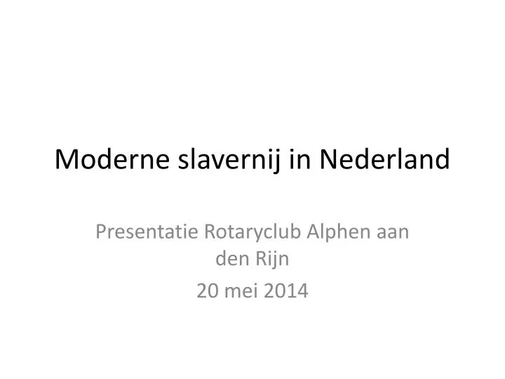 moderne slavernij in nederland