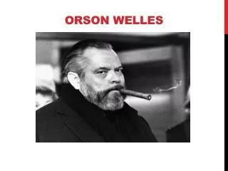 Orson Welles