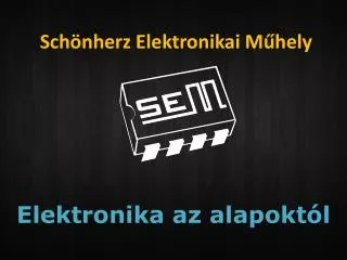 sch nherz elektronikai m hely