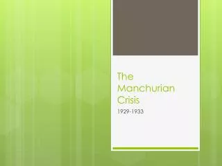 The Manchurian Crisis