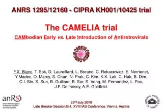 The CAMELIA trial CAM bodian E arly vs. L ate I ntroduction of A ntiretrovirals