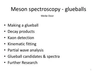 Meson spectroscopy - glueballs