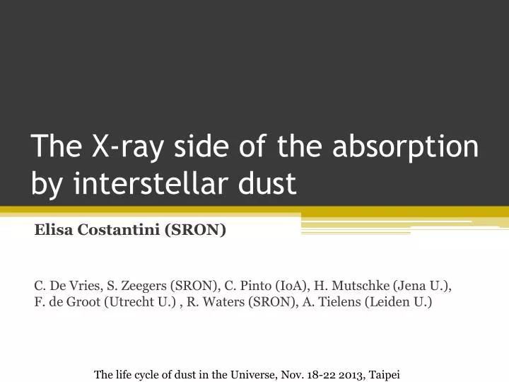 the x ray side of the absorption by interstellar dust