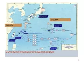 MAP SHOWING INVASIONS OF IWO JIMA AND OKINAWA