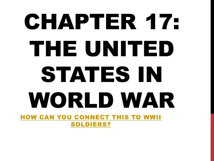 chapter 17 the united states in world war