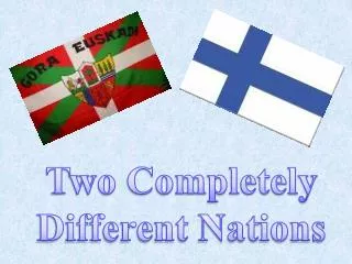 Two Completely Different Nations