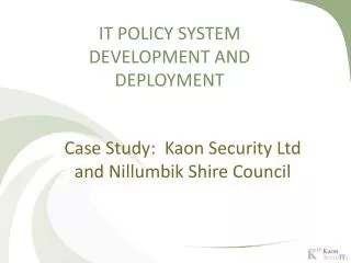 IT POLICY SYSTEM DEVELOPMENT AND DEPLOYMENT