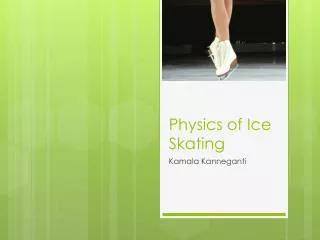Physics of Ice Skating