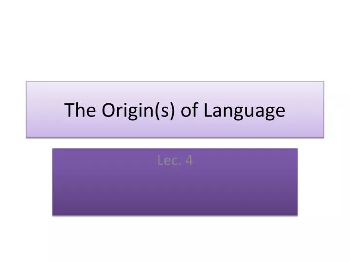 the origin s of language