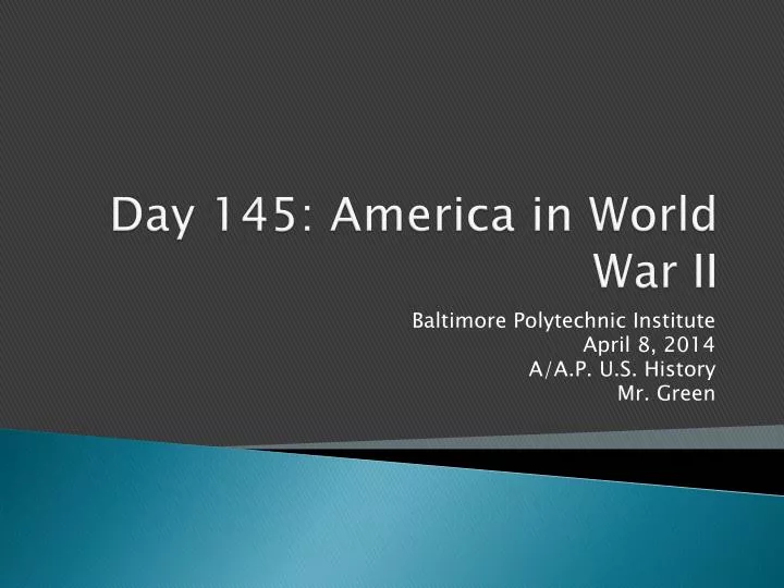 day 145 america in world war ii