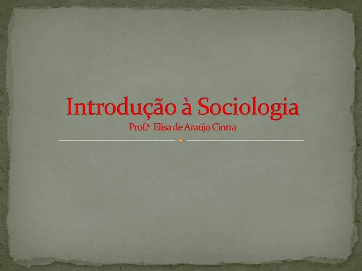 introdu o sociologia prof elisa de ara jo cintra