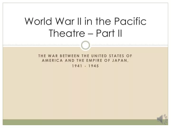world war ii in the pacific theatre part ii