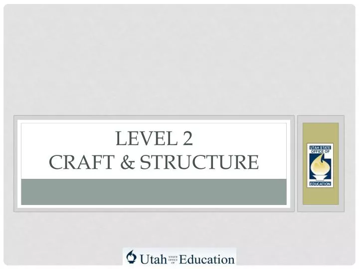 level 2 craft structure