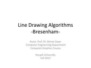 Line Drawing Algorithms - Bresenham -