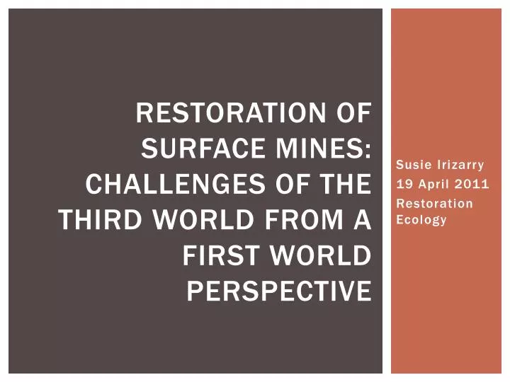 restoration of surface mines challenges of the third world from a first world perspective