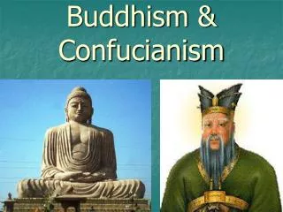 Buddhism &amp; Confucianism