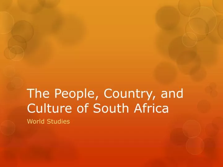 the people country and culture of south africa