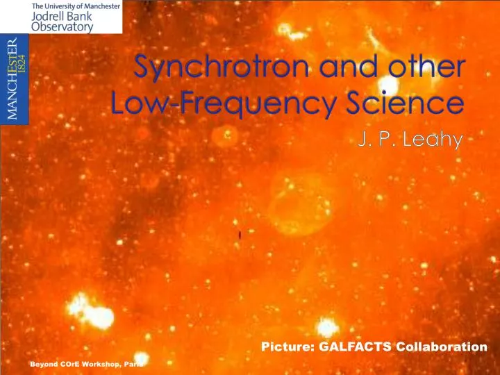 synchrotron and other low frequency science