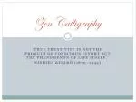 Zen Calligraphy - slide 1