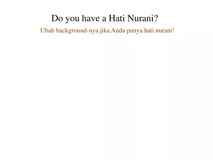 do you have a hati nurani