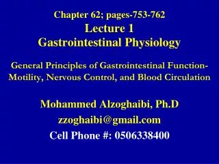 Chapter 62; pages-753-762 Lecture 1 Gastrointestinal Physiology